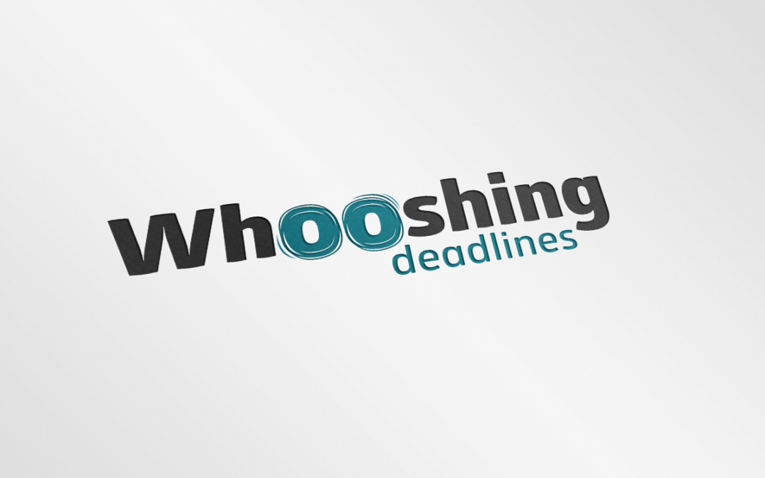 Whooshing Deadlines